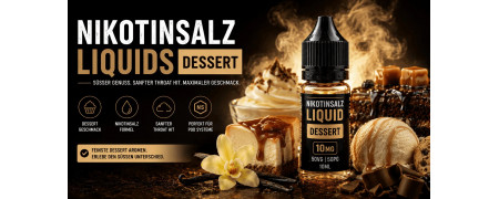 Dessert Nikotinsalz Liquids entdecken