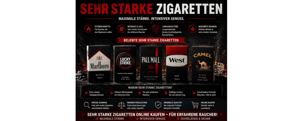 Sehr starke Zigaretten online kaufen – Intensiver Rauch