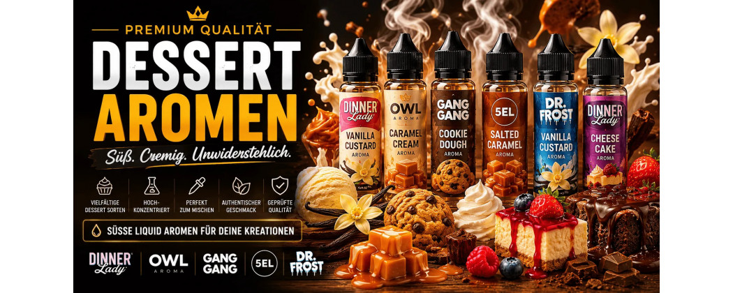 Dessert Aromen kaufen | Süße Liquid Aromen online