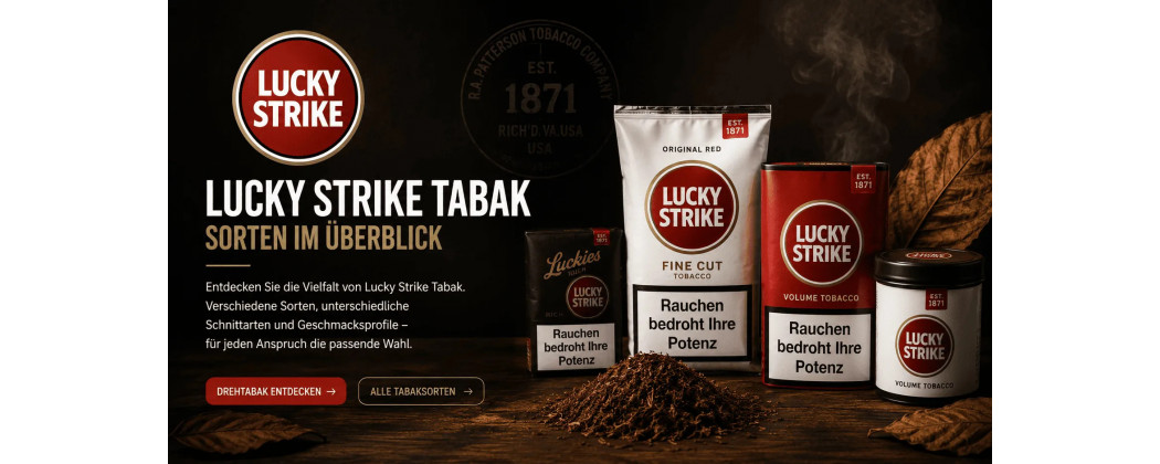 Lucky Strike Tabak – Sorten & Unterschiede