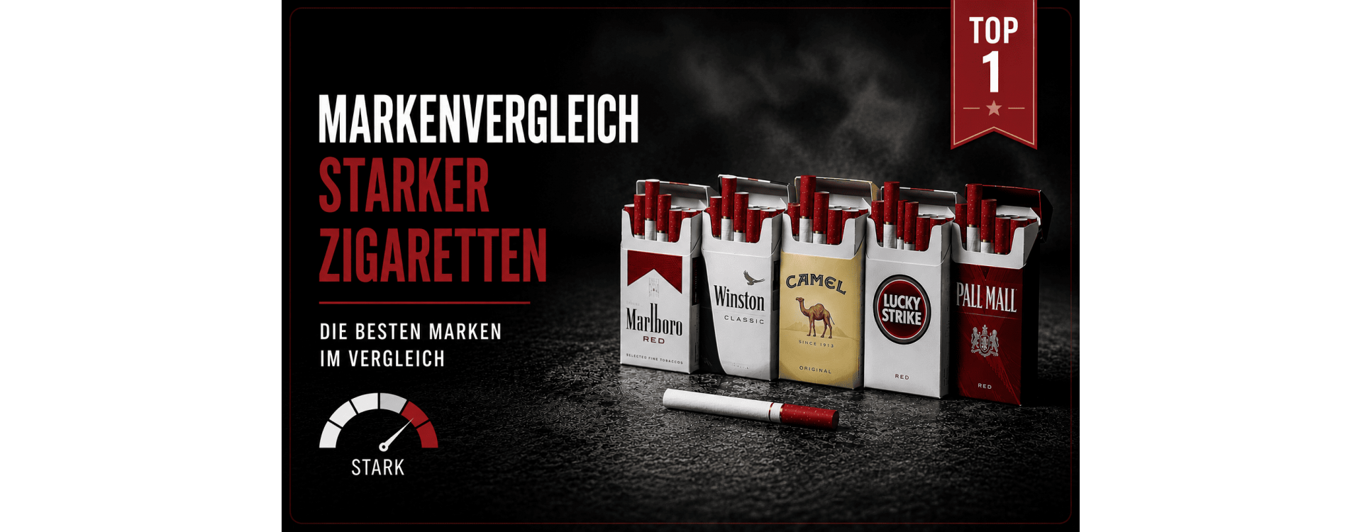 Markenvergleich starker Zigaretten