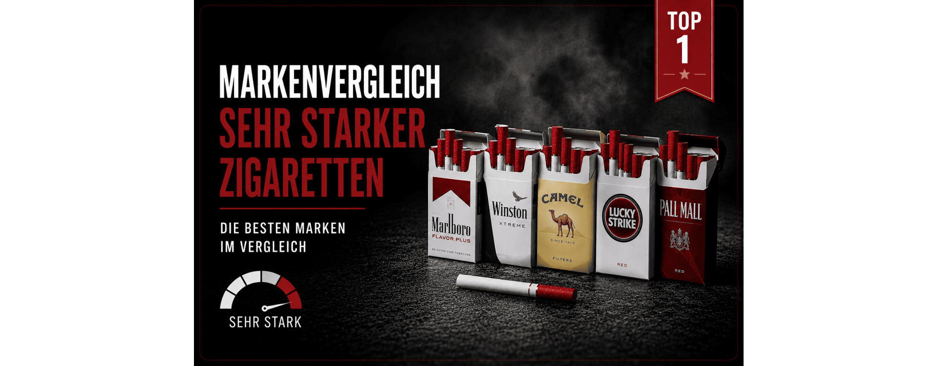 Markenvergleich sehr starker Zigaretten